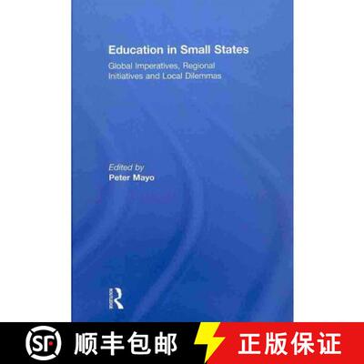 【3-4周达】精装 Education in Small States: Global Imperatives, Regional Initiatives and Local Dilemmas [9780415560399]