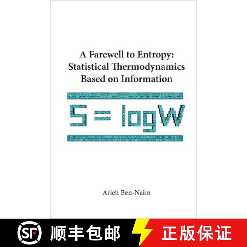 【3-4周达】Farewell to Entropy, A: Statistical Thermodynamics Based on Information [9789812707079]