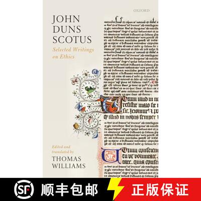 【3-4周达】John Duns Scotus: Selected Writings on Ethics [9780199673407]