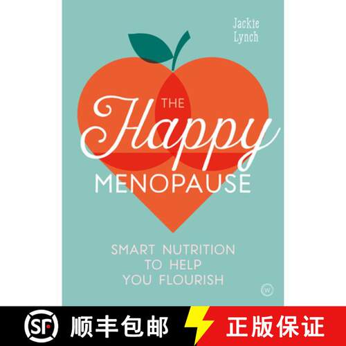 【3-4周达】The Happy Menopause – Smart Nutrition to Help You Flourish [9781786783721]