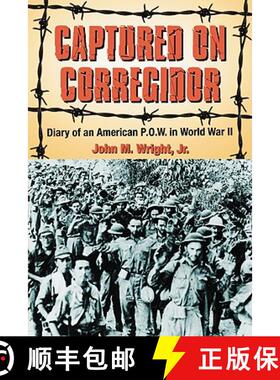 【3-4周达】Captured on Corregidor : Diary of an American P.O.W. in World War II [9780786442515]