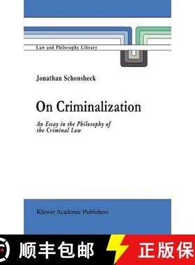 【3-4周达】On Criminalization : An Essay in the Philosophy of Criminal Law [9780792326632]