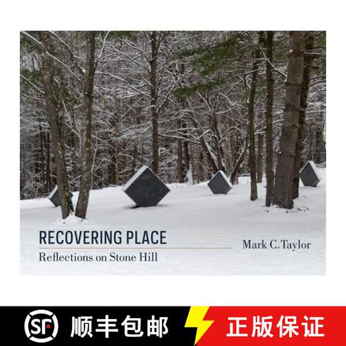 【3-4周达】精装 Recovering Place – Reflections on Stone Hill [9780231164986]