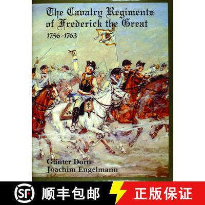 【3-4周达】精装 The Cavalry Regiments of Frederick the Great 1756-1763 [9780887401640]