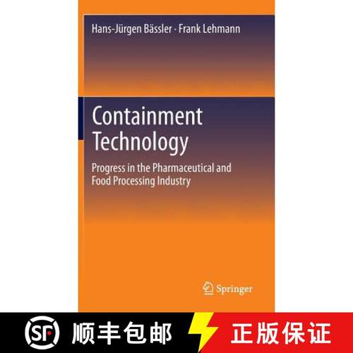 【3-4周达】Containment Technology : Progress in the Pharmaceutical and Food Processing Industry [9783642392917]
