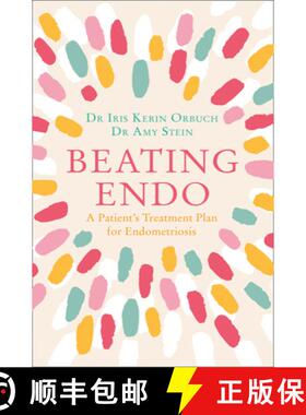 【3-4周达】Beating Endo: A Patient’s Treatment Plan for Endometriosis [9780008305529]