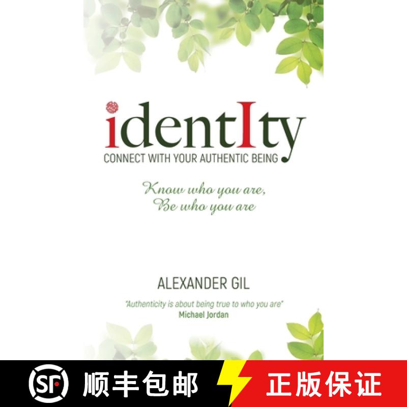 【2-3周达】Identity: Connect with your authentic being. Know who you are, be who you are [9781925471588]