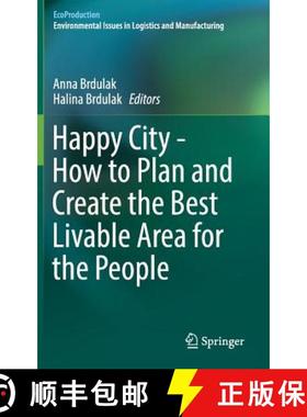 【3-4周达】Happy City - How to Plan and Create the Best Livable Area for the People [9783319498980]