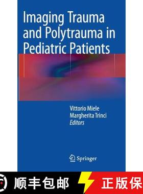 【3-4周达】Imaging Trauma and Polytrauma in Pediatric Patients [9783319085234]