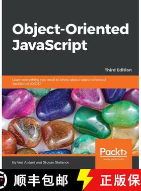 【3-4周达】Object-Oriented JavaScript - Third Edition: Learn everything you need to know about object... [9781785880568]