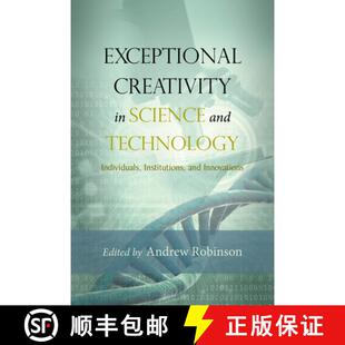 【3-4周达】Exceptional Creativity in Science and Technology: Individuals, Institutions, and Innovations [9781599474267]