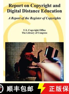 【3-4周达】Report on Copyright and Digital Distance Education: A Report of the Register of Copyrights [9781410220677]