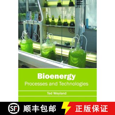【3-4周达】Bioenergy: Processes and Technologies [9781632396365]
