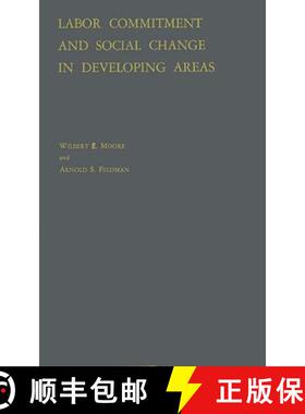 预订 Labor Commitment and Social Change in Developing Areas [9780313235726]