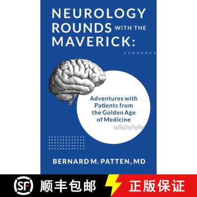 【3-4周达】Neurology Rounds with the Maverick: Adventures with Patients from the Golden Age of Medicine [9781945884627]