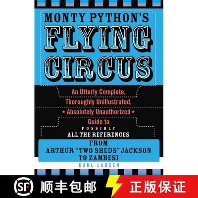 【3-4周达】精装 Monty Python's Flying Circus : An Utterly Complete, Thoroughly Unillustrated, Absolut... [9780810861312]