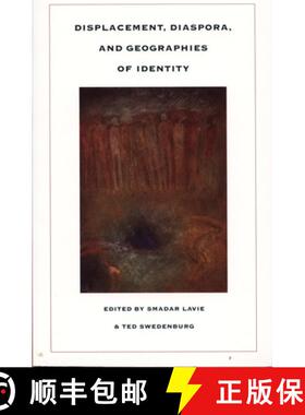 【3-4周达】Displacement, Diaspora, and Geographies of Identity [9780822317203]