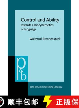 【3-4周达】Control and Ability: Towards a Biocybernetics of Language [9789027225221]