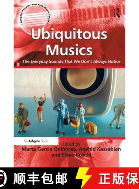 【3-4周达】Ubiquitous Musics: The Everyday Sounds That We Don't Always Notice [9781472460974]