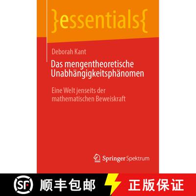 【3-4周达】Das mengentheoretische Unabhängigkeitsphänomen : Eine Welt jenseits der mathematischen B... [9783662710968]