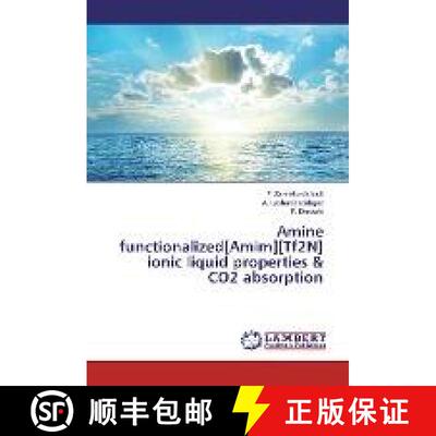 预订 Amine functionalized[Amim][Tf2N] ionic liquid properties & CO2 absorption [9783330077812]