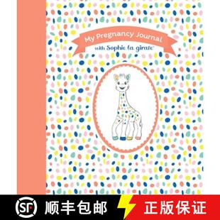 【3-4周达】My Pregnancy Journal with Sophie la girafe (R), Second Edition (Second) [9781891011252]
