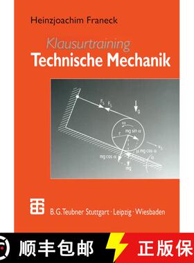 【3-4周达】Klausurtraining Technische Mechanik: Ein Leitfaden für Studienanfänger des Ingenieurwesens [9783519002611]