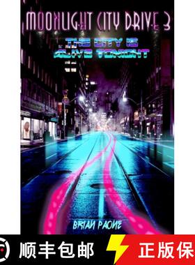 预订 Moonlight City Drive 3: The City is Alive Tonight [9781736886717]