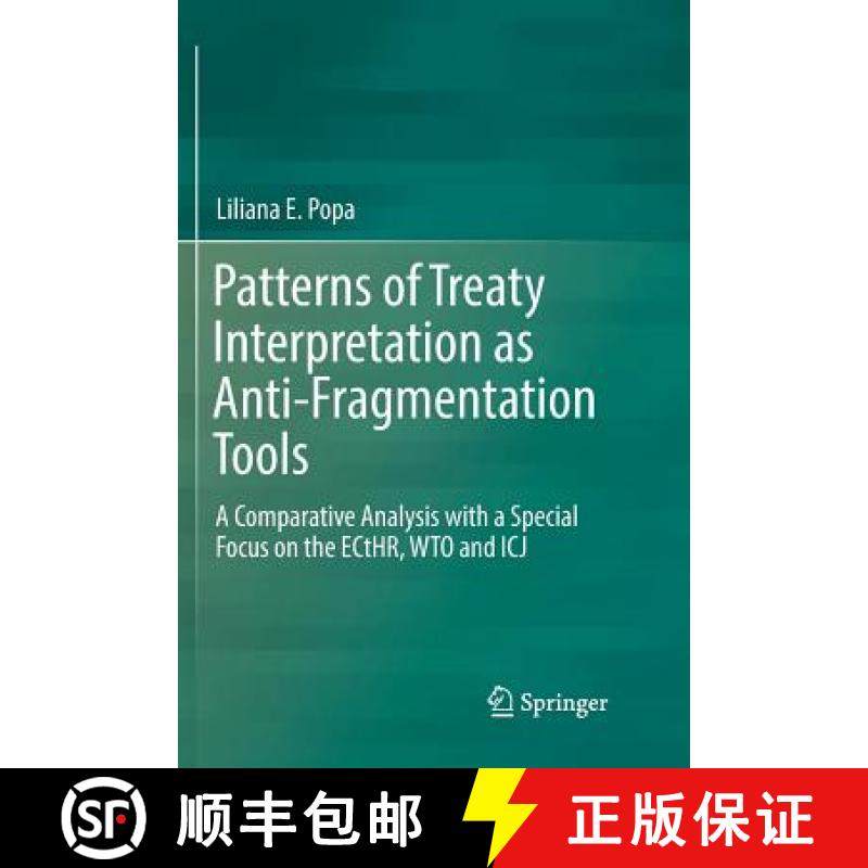 【3-4周达】Patterns of Treaty Interpretation as Anti-Fragmentation Tools : A Comparative Analysis wit... [9783030097417]