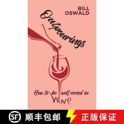 【2-3周达】Outpourings: How to be well versed in wine [9781800311237]