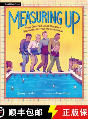 预订 Measuring Up: How Oliver Smoot Became a Standard Unit of Measurement [9781536230123]