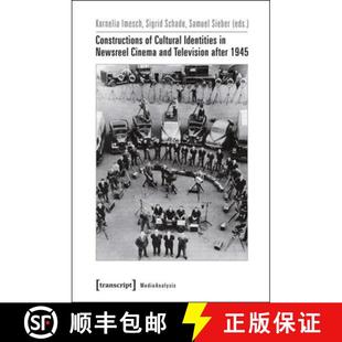 Television Identities Cultural After 9783837629750 Newsreel and Cinema 4周达 Constructions 1945