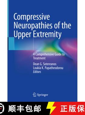【3-4周达】Compressive Neuropathies of the Upper Extremity: A Comprehensive Guide to Treatment [9783030372880]