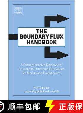 【3-4周达】The Boundary Flux Handbook: A Comprehensive Database of Critical and Threshold Flux Values... [9780128015896]
