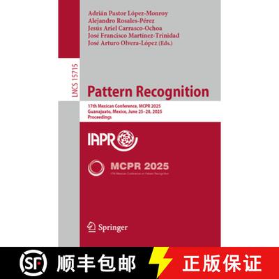 【3-4周达】Pattern Recognition : 17th Mexican Conference, MCPR 2025, Guanajuato, Mexico, June 25-28, ... [9783031962547]