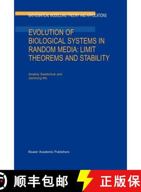 【3-4周达】Evolution of Biological Systems in Random Media: Limit Theorems and Stability: Limit Theor... [9789048163984]