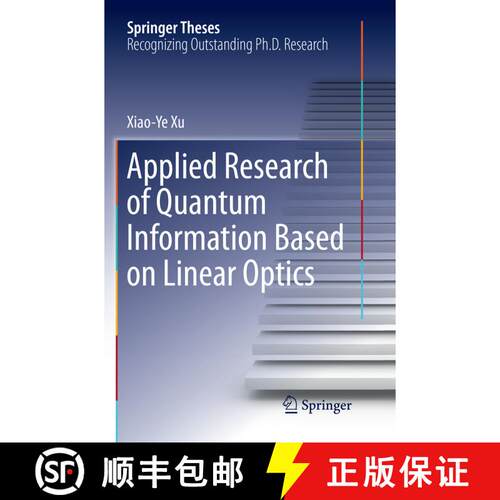 【3-4周达】Applied Research of Quantum Information Based on Linear Optics (Softcover reprint of the o... [9783662570357]