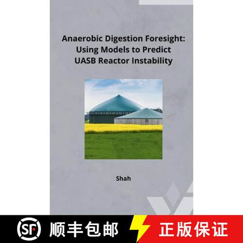 【3-4周达】Anaerobic Digestion Foresight: Using Models to Predict UASB Reactor Instability [9783384241788]
