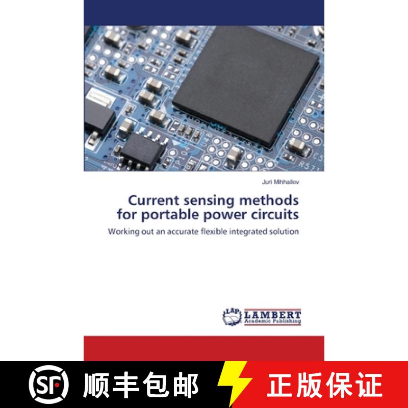 预订 Current sensing methods for portable power circuits [9783659494727]