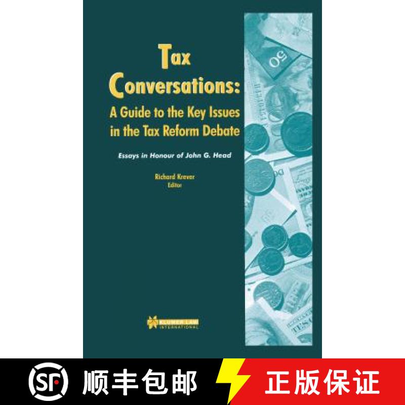 【3-4周达】Tax Conversations: A Guide to the Key Issues in the Tax Reform Debate : Essay in Honour of... [9789041107299]