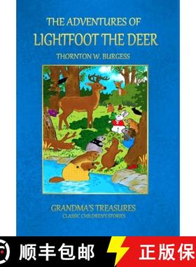 【3-4周达】The Adventures of Lightfoot the Deer [9781312996168]