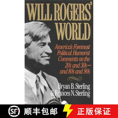 【3-4周达】Will Rogers' World : America's Foremost Political Humorist Comments on the 20's and 30's a... [9780871317353]