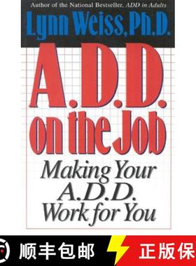 【3-4周达】A.D.D. on the Job : Making Your A.D.D. Work for You [9780878339174]