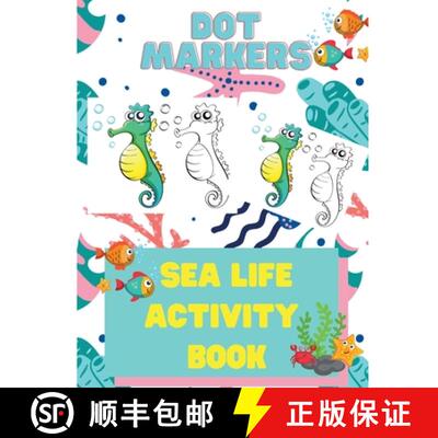【3-4周达】Dot Markers Sea Life Activity Book for Kids: Dot Marker Activity Books for Children, Ocean... [9780612492592]