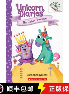 【3-4周达】The Goblin Princess: A Branches Book (Unicorn Diaries #4): Volume 4 [9781338323450]