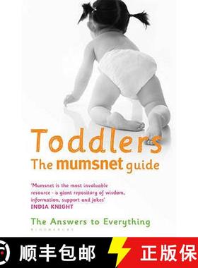 预订 Toddlers: The Mumsnet Guide: The Answers to Everything [9780747595885]