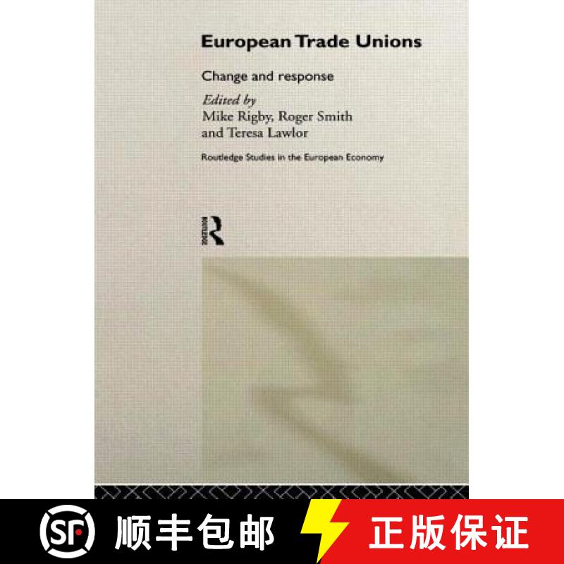 【3-4周达】European Trade Unions : Change and Response [9780415170437]