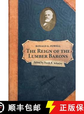 预订 The Reign of the Lumber Barons: Part Two of the History of Rancho Soquel Augmentation [9781953609410]