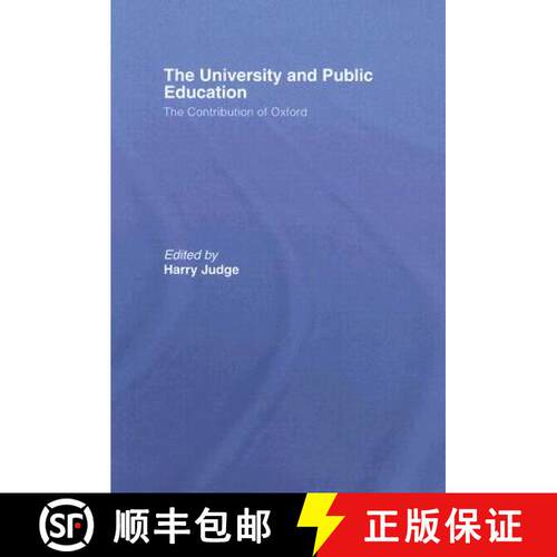 【3-4周达】精装 The University and Public Education: The Contribution of Oxford [9780415413640]