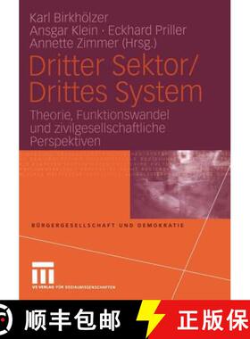 【3-4周达】Dritter Sektor/Drittes System : Theorie, Funktionswandel und zivilgesellschaftliche Perspe... [9783810039941]